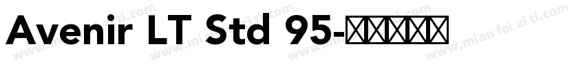 Avenir LT Std 95字体转换